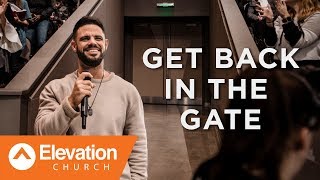 Get Back In The Gate  Gates of Change  Pastor Steven Furtick [upl. by Acassej]