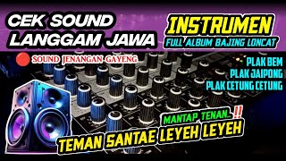 LANGGAM JAWA CAMPURSARI INSTRUMEN • CEK SOUND JENANGAN FULL GLER🎶Langgam Kendang Jaipong [upl. by Lurette]