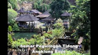 Semar Pegulingan Tidong Angklung Boye [upl. by Naomi]