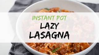 Instant Pot Lazy Lasagna Recipe [upl. by Timmy351]