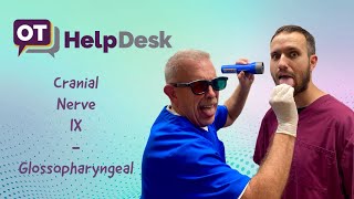 CN IX Glossopharyngeal Nerve Assessment  OT Help Desk [upl. by Ahsiyn]