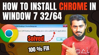 Chrome setup is not a valid win32 application  chrome download install in Windows 7 8 32 and 64bit [upl. by Carlson874]