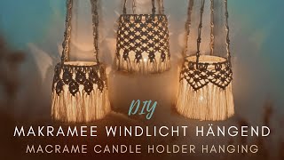 BOHO MAKRAMEE WINDLICHT HÄNGEND HALTESCHNÜRE  Tutorial Macrame Candle Holder Hanging  DIY ♡︎ [upl. by Messere]