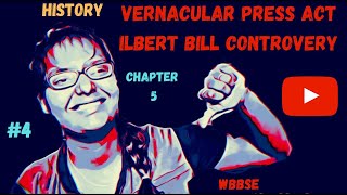 VERNACULAR PRESS ACT  ILBERT BILL  ALTERNATIVE IDEAS AND INITIATIVES HISTORY  WBBSE PART 4 [upl. by Ardnekahs]