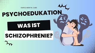 Was ist Schizophrenie [upl. by Heigho]