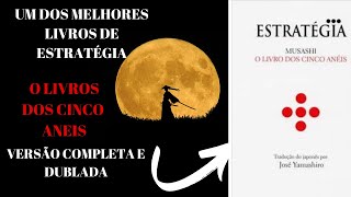 AUDIO LIVRO O LIVRO DOS 5 ANEIS AUDIOBOOK COMPLETO [upl. by Anelem61]