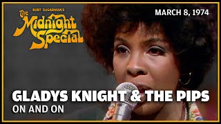 On and On  Gladys Knight  The Midnight Special 3 8 74 [upl. by Airdnat890]