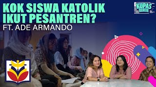 KOK SISWA KATOLIK IKUT PESANTREN I Kupas Berita Ft Ade Armando [upl. by Haerb]