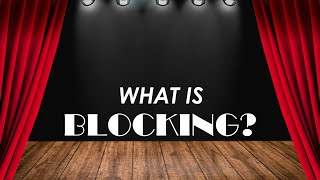 What Is Blocking in Theatre [upl. by Josler158]