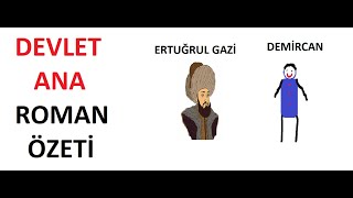 DEVLET ANA ROMAN ÖZETİ [upl. by Ahsinet]