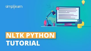 NLTK Python Tutorial Text Mining Sentiment Analysis Python Using NLTK  NLTK Tutorial  Simplilearn [upl. by Elleb]