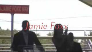 Jamie Foxx Way St [upl. by Doyle]