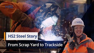 From Scrap Yard to Trackside An HS2 Steel Story [upl. by Evelc]