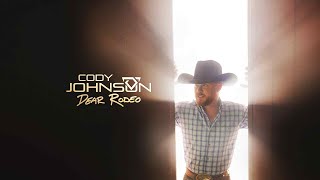 Cody Johnson  Dear Rodeo [upl. by Jamey]