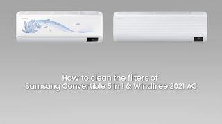 How to clean the filters of Samsung Convertible 5 in 1 series AC [upl. by Pry]