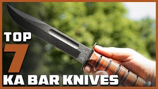 Top 7 Best Ka Bar Knives in 2024  InDepth Reviews amp Buying Guide [upl. by Eiramasil168]