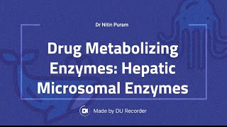 Drug Metabolizing Enzymes Microsomal amp NonMicrosomal Enzymes for Metabolism of Drugs [upl. by Maidel]