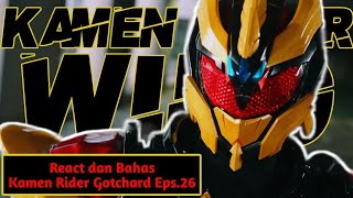 Cuma debut satu kali tapi keren  React dan Bahas Kamen Rider Gotchard Eps26 [upl. by Avraham]