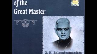 G N Balasubramaniam  Pranamamyaham Shri Gauri SutamGowlaMysore Vasudevachayari [upl. by Hoffer688]