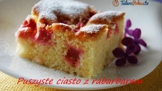 Puszyste ciasto z rabarbarem  TalerzPokustv [upl. by Nickie297]