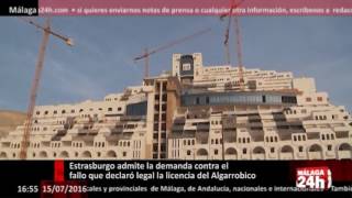 Málaga 24h TV  Estrasburgo admite la demanda contra el fallo que declaró legal el Algarrobico [upl. by Reddy]