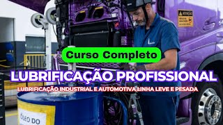 Curso Lubrificação Profissional [upl. by Melisse]