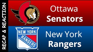 Ottawa Senators vs New York Rangers Recap amp Reaction [upl. by Alban]