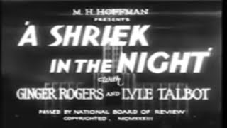 A Shriek In The Night 1933 📽Crime Mystery Movie📽 Ginger Rogers Lyle Talbot [upl. by Aisnetroh306]