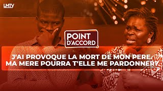 POINT DACCORD  JAI PROVOQUE LA MORT DE MON PÈRE MA MÈRE POURRA TELLE ME PARDONNER REDIFFUSION [upl. by Minda]