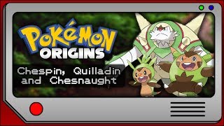 Pokémon Origins  Chespin Quilladin and Chesnaught [upl. by Migeon]