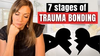 7 Stages Of Trauma Bonding [upl. by Thorlay649]