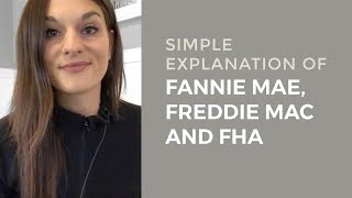 Simple Explanation of Fannie Mae Freddie Mac and FHA [upl. by Uwton]