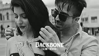 🥰quotBackbonequot  Slow amp Reverb  Hardy Sandhu  Perfectly Slow  Nosh Creation  Nosh Music viral [upl. by Robers]