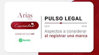 Pulso Legal  Aspectos a considerar al registrar una marca [upl. by Luisa127]