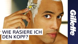 Glatze Rasieren  Ein Tutorial mit Tipps zur Nassrasur  Gillette ProShield [upl. by Weslee]