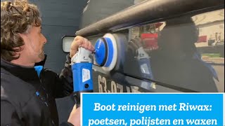 BOOT POLIJSTEN MET RIWAX STAPPENPLAN [upl. by Octavla]