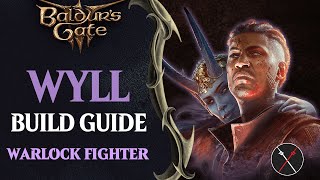 BG3 Wyll Build Guide  Warlock Fighter Multiclass The Great Old One amp Champion [upl. by Saied860]