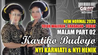 TAYUB TUBAN NYI KARNIATI amp NYI HENIK TAYUB NEW NORMAL KARTIKO BUDOYO MALAM 02 [upl. by Cope]