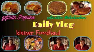 Daily Vlog  Kleiner Foodhaul  Gefüllte Paprika  schneller Mohnkuchen  Haushalt  Mamaalltag [upl. by Petulah]