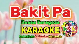 Bakit Pa Jessa Zaragoza KARAOKE KVK KantahanVideokeKaraoke [upl. by Eanore]