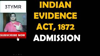 ADMISSION UNDER INDIAN EVIDENCE ACT 1872 [upl. by Alak705]