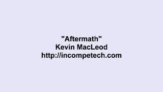 Kevin Macleod  Aftermath [upl. by Cherey]