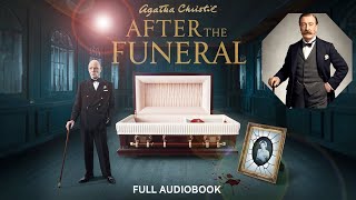 After the Funeral by Agatha Christie  Full Audiobook of Hercule Poirot  Agatha Christie Audiobook [upl. by Favata]