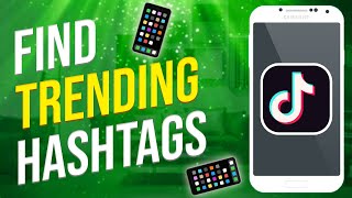 How To Find Trending Hashtags On TikTok 2022 [upl. by Chiquita413]