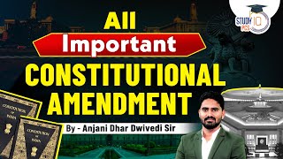 Important Constitutional Amendments  Indian Polity Anjani Dhar Dwivedi ROARO  UPPCS StudyIQPCS [upl. by Engdahl]