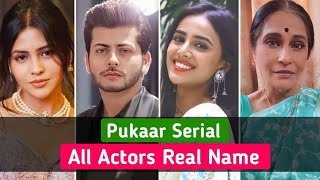 Pukaar Serial Cast Name  Pukar Serial All Actors Real Name  Pukaar VedikaJanvi Real Name [upl. by Irallih]