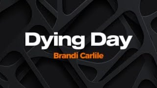 Dying Day  Brandi Carlile  Karaokê [upl. by Liatrice]