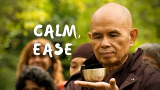 Calm  Ease  Guided Meditation by Thich Nhat Hanh [upl. by Whitcher]