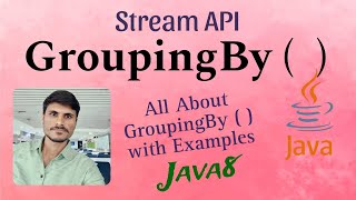 16 Java8 Stream API GroupingBy  Method in Stream API  Full Guide  With examples  Tutorials [upl. by Eelanna971]