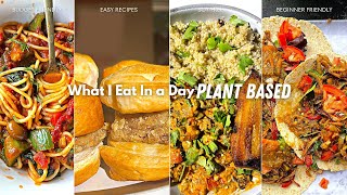 What I Eat in a Day Vegan Breakfast Lunch amp Dinner [upl. by Teresita]